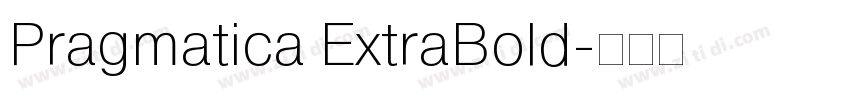 Pragmatica ExtraBold字体转换